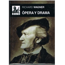 Richard Wagner. Opera y Drama