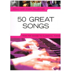 REALLY EASY PIANO. 50 GREAT SONGS