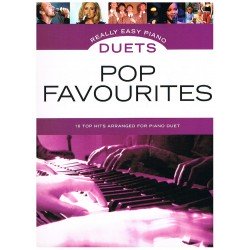 REALLY EASY PIANO. POP FAVOURITES DUETS