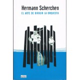 Scherchen, Hermann. El Arte de Dirigir la Orquesta