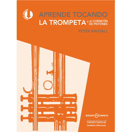 WASTALL .P APRENDE TOCANDO LA TROMPETA Y EL CORNETIN DE PISTONES (Nueva Edición)