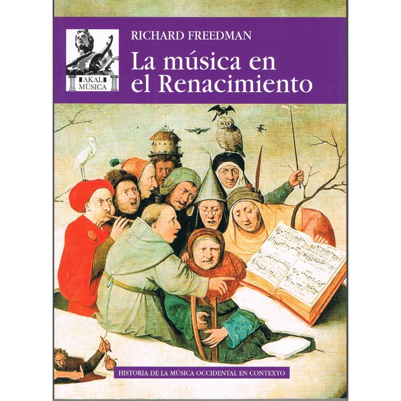 Freedman, Richard. La Música en el Renacimiento