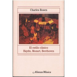 Rosen, Charles. El Estilo Clásico. Haydn, Mozart, Beethoven