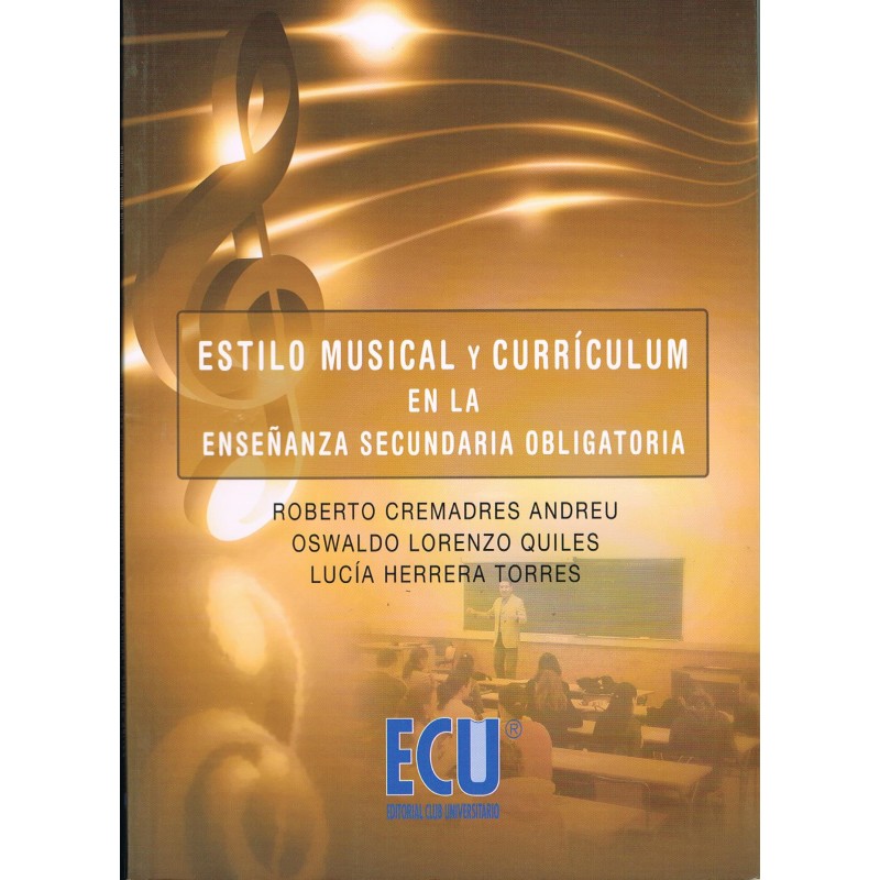 Cremadres/Lorenzo/Herrera. Estilo Musical y Curriculum en la E.S.O.