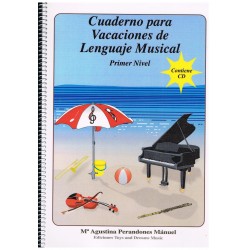 Perandones, Mª Agustina. Cuaderno para Vacaciones de Lenguaje Musical. Nivel 1