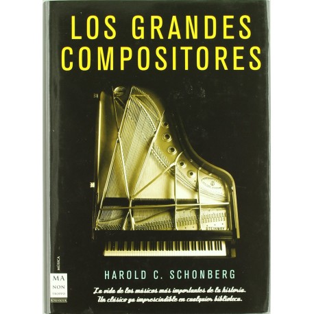 Schonberg, Harold. Los Grandes Compositores