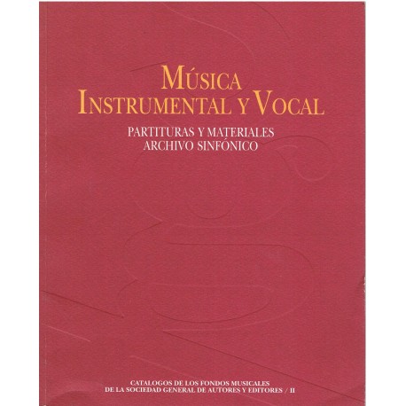 Música Instrumental y Vocal. Partituras y Materiales. Archivo Sinfónico