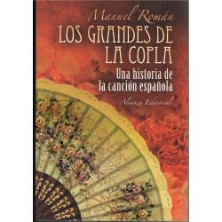 Román, Manuel. Los Grandes de la Copla. Una Historia de la Canción Española