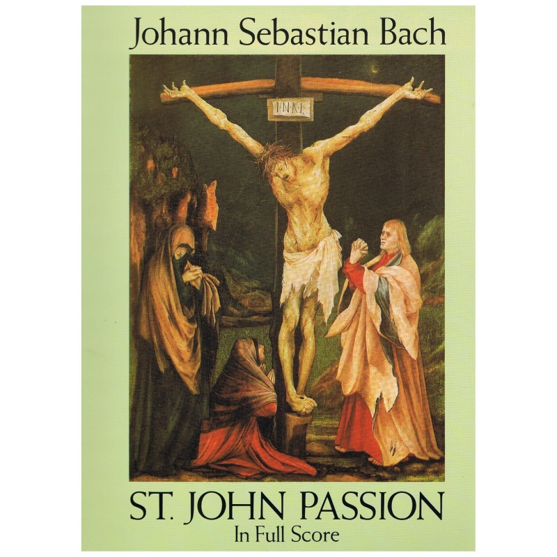 Bach, J.S. La Pasión Según San Juan (Full Score)