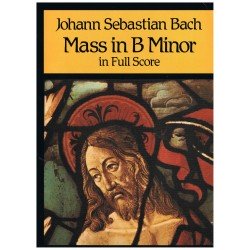 Bach, J.S. Misa en Si Menor (Full Score)
