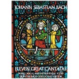 Bach, J.S. Eleven Great Cantatas (Full Score)
