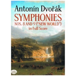 Dvorak, Antonin. Sinfonías Nº8 y 9 "Nuevo Mundo" (Full Score)