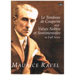 Ravel, Maurice. La Tumba de Couperin / Valses Nobles y Sentimentales (Full Score)