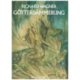 Wagner, Richard. El Ocaso de los Dioses (Full Score)