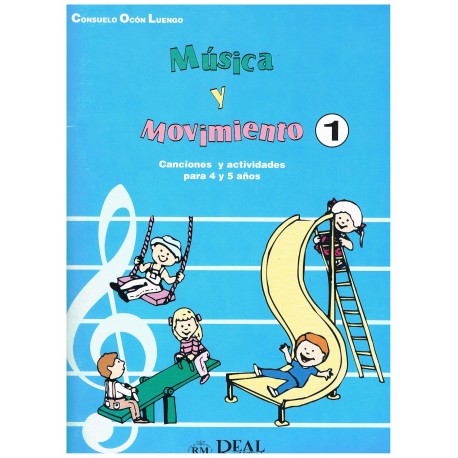 Ocón Luengo. Música y Movimiento 1. Canciones y Actividades para 4 y 5 años
