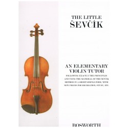 Sevcik. The Little Sevcik. An Elementary Violin Tutor