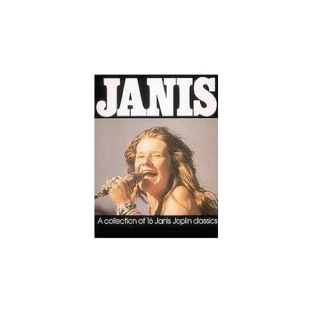 Joplin, Janis.  Janis, a Collection Of 16 Classics (Piano/Vocal/Guitar). Hal Leonard