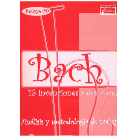 Bach, J.S. 15 Invenciones a dos Voces. Análisis y Metodología de Trabajo. Enclave Creativa