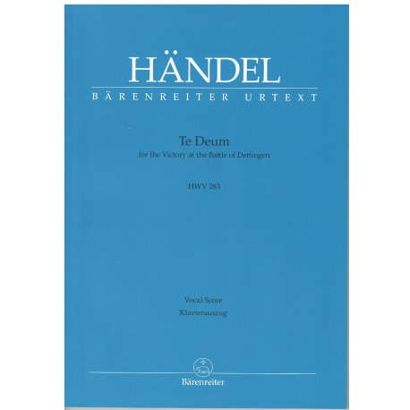 Haendel, G.F. Te Deum (The Victory at the Battle of Dettingen HWV 283 (Coro y Piano). Barenreiter