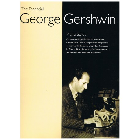 Gershwin, George. The Essential George Gershwin Piano Solos. Wise