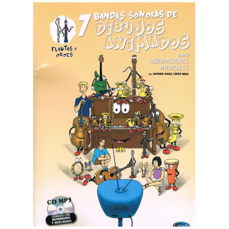 López Hens. 7 Bandas Sonoras de Dibujos Animados (Flautas y Oboes) +CD MP3. Carisch