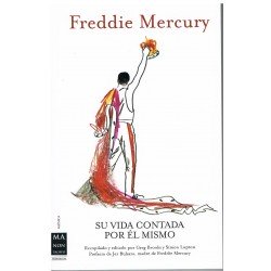 Freddie Mercury. Su Vida...