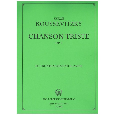 Koussevitzky, Serge. Chanson Triste Op.2 (Contrabajo y Piano). Forberg