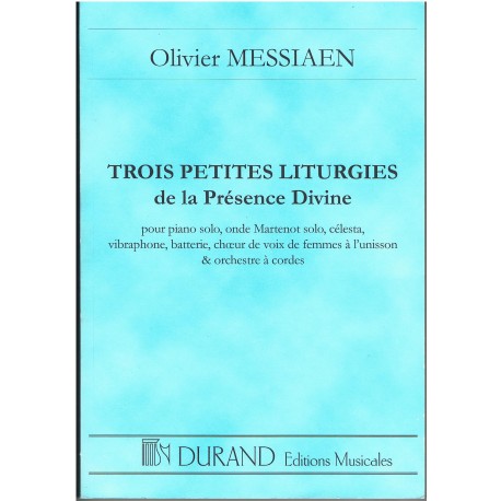 Messiaen, Olivier. Tres Pequeñas Liturgias (Quinteto Mixto, Voces y Cuerdas). Durand