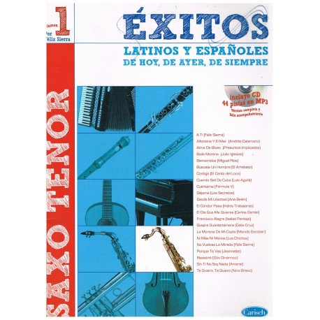 Varios. Exitos Latinos y Españoles de Hoy, de Ayer, de Siempre. Saxo Tenor +CD. Carisch