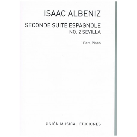 Albéniz, Isaac. Sevilla (nº2 de la Segunda Suite Española) (Piano). UME