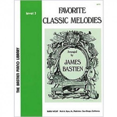Bastien, James. Favorite Classic Melodies Level 3. Kjos