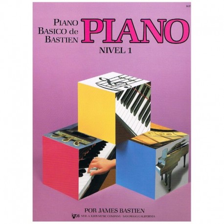 Bastien, James.  Piano Básico Nivel 1