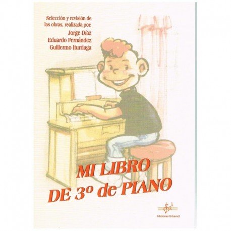 Iturriaga/Diaz/Fernandez. Mi Libro de Tercero de Piano. Si Bemol