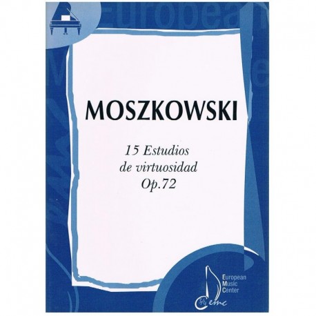 Moszkowski. 15 Estudios de Virtuosidad para Piano Op.72. EMC