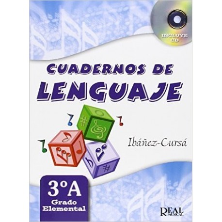 Ibañez/Cursa. Cuadernos De Lenguaje 3ºA. Grado Elemental. Real Musical
