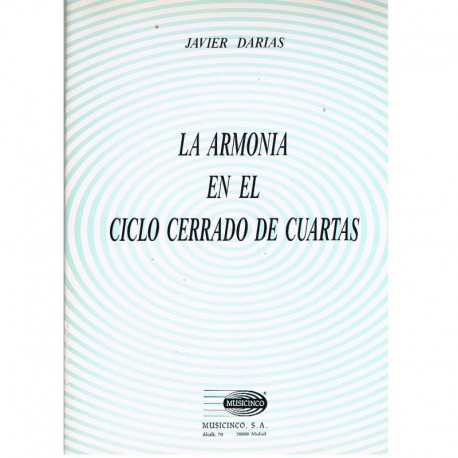 Darias, Javier. La Armonía en el Ciclo Cerrado de Cuartas. Musicinco