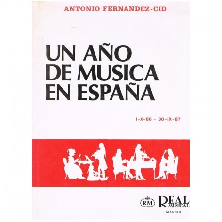 Fernández-Cid. Un Año de Música en España (1986-1987). Real Musical