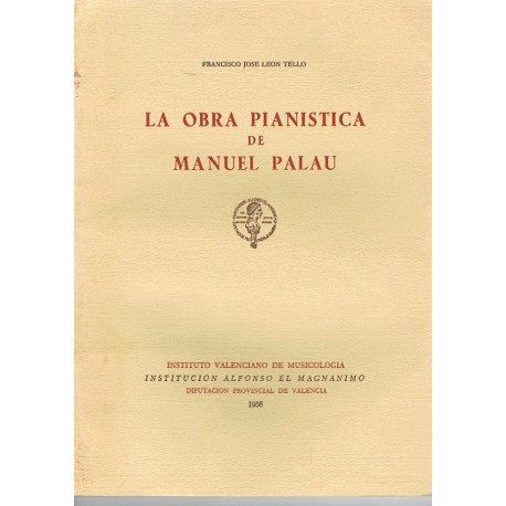 Leon Tello. La Obra Pianística de Manuel Palau