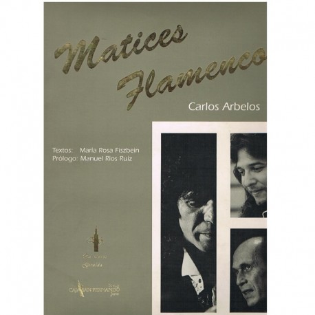 Arbelos, Carlos. Matices Flamencos