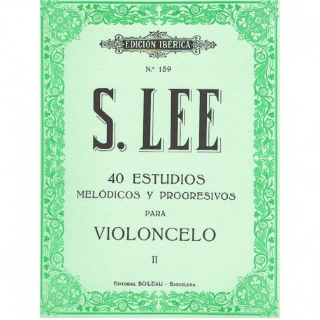 Lee, Sebastian. 40 Estudios Melódicos y Progresivos Vol.2 (Violoncello). Boileau