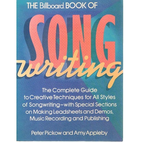Pickow/Appleby. The Billboard Book of Song Writing. Billboard