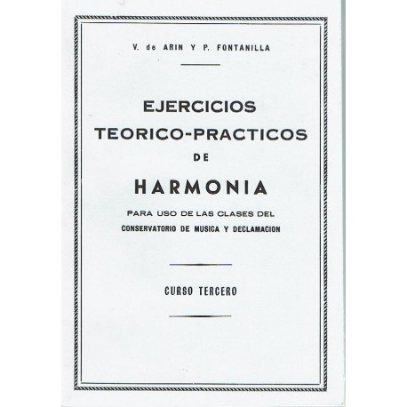 Arin/Fontanilla. Ejercicios Teorico-Prácticos de Armonía. Curso 3º
