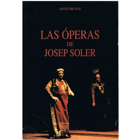 Bruach, Agustí. Las Óperas de Josep Soler. Alpuerto