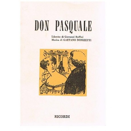 Donizetti, Gaetano. Don Pasquale (Libreto). Ricordi