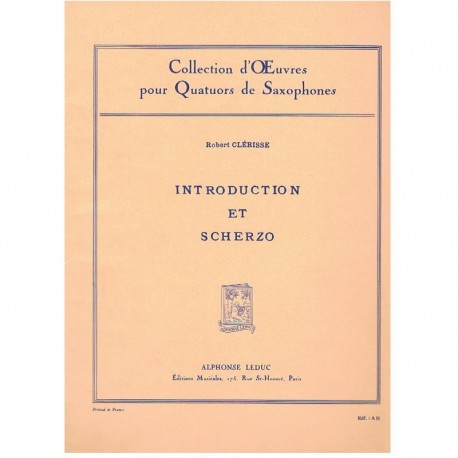 Clerisse, Robert. Introduction et Scherzo (4 Saxofones). Leduc