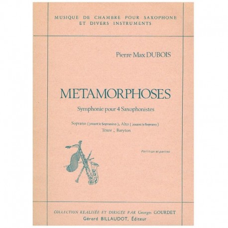 Dubois, Pierre Max. Metamorphoses. Symphonie pour 4 Saxophonistes. Billaudot
