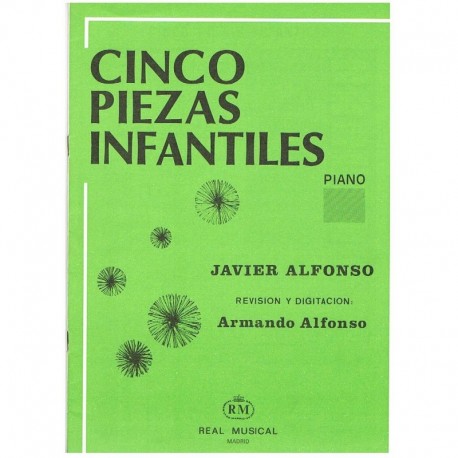 Alfonso, Javier. Cinco Piezas Infantiles (Piano). Real Musical