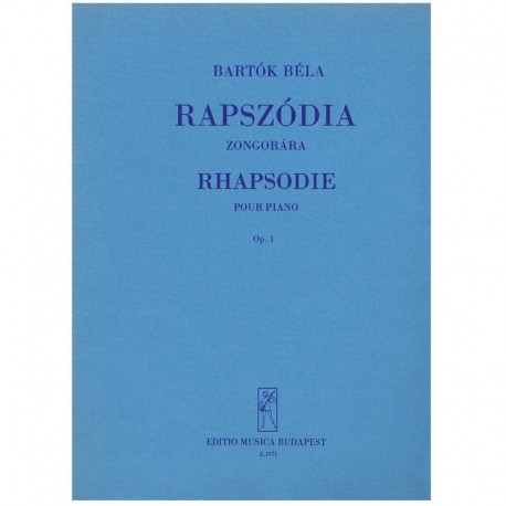 Bartok, Bela. Rapsodia Op.1 (Piano). Editio Música Budapest