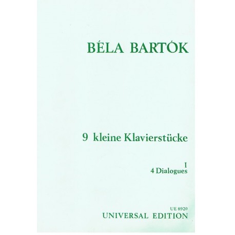 Bartok, Bela. 9 Pequeñas Piezas I. 4 Diálogos (Piano). Universal Edition