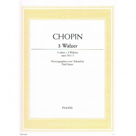 Chopin, Frederick. 3 Valses Op.70 (Pia). Schott